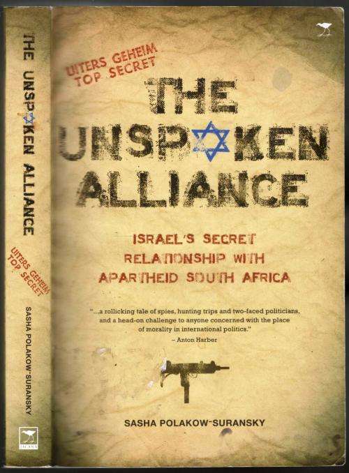 The Unspoken Alliance  - Sasha Polakow-Suransky