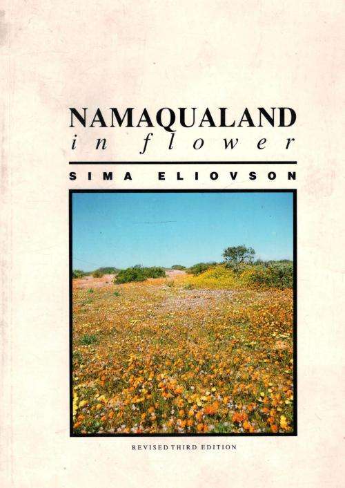 Namaqualand in Flower  --  Sima Eliovson