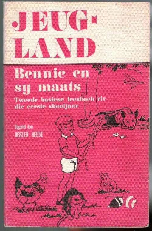 Jeug-Land Bennie en sy Maats --  Hester Heese