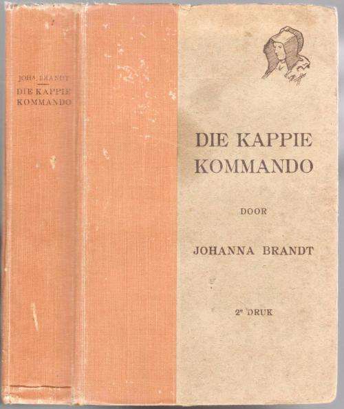 Die Kappie Kommando  --  Johanna Brandt  -  2de Druk
