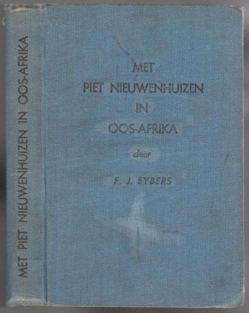 Met Piet Nieuwenhuizen in Oos-Afrika - F J Eybers