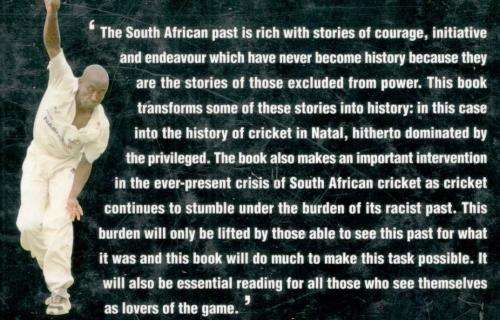 Blacks in Whites - A Century of Cricket Struggles in Kwa-Zulu Natal