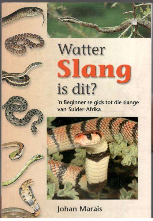 Watter Slang is Dit  =  Johan Marais