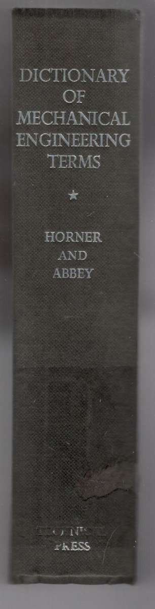 A Dictionary of Mechanical Engineering Terms -  J G Horner and G K Grahame-White