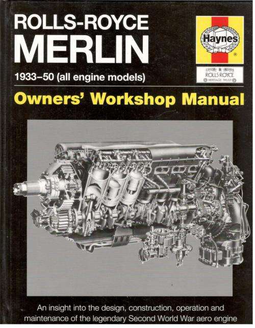 Rolls-Royce Merlin  --   Owner's Workshop Manual -  Haynes