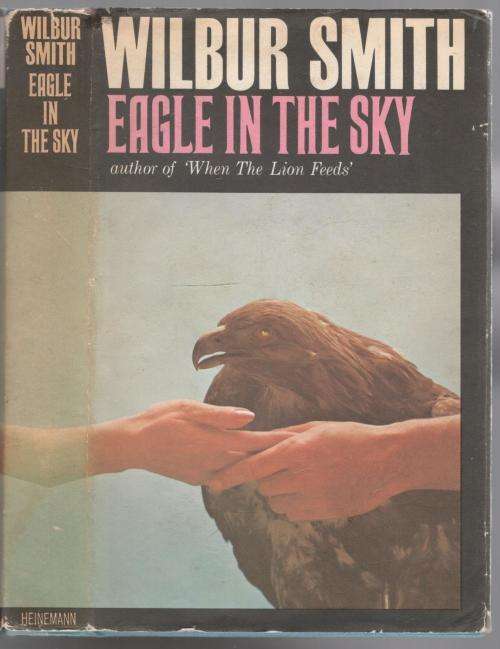 Eagle in the Sky  --  Wilbur Smith - First Edition