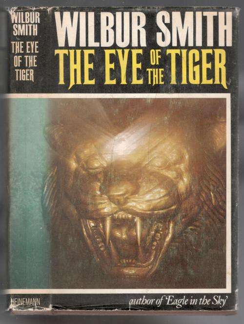 The Eye of the Tiger - Wilbur Smith - First Edition