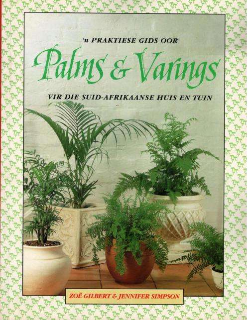 'n Praktiese Gids oor Palms en Varings vir die Suid-Afrikaanse Huis en Yuin