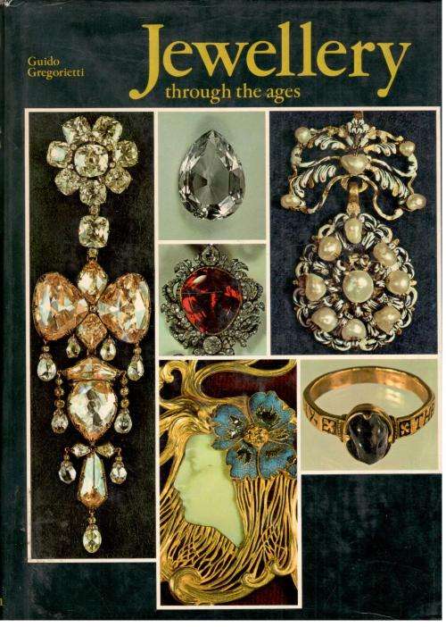 Jewellery Through the Ages  --  Guido Gregorietti
