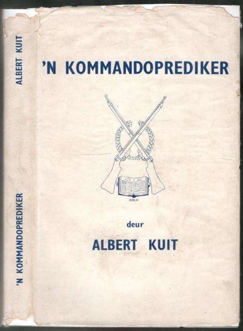 'n Kommandoprediker  -  Albert Kuit  ABO
