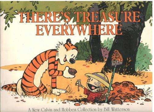 Calvin and Hobbs --  There's Treasure Everywhere