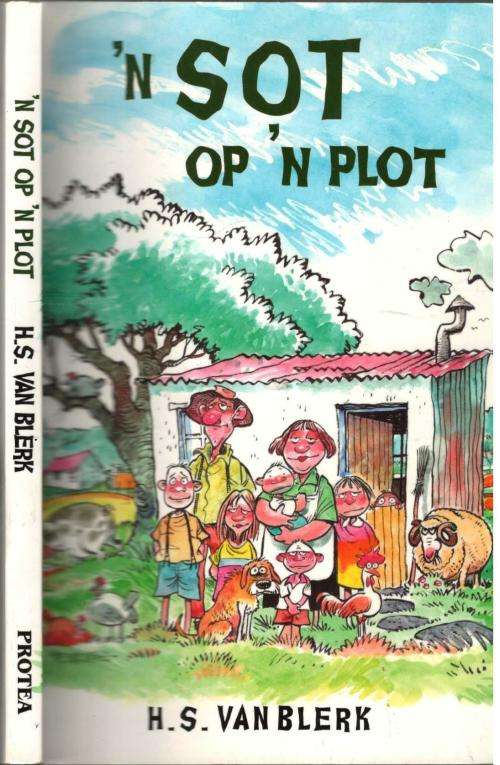 'n Sot op 'n Plot  -  H S van Blerk