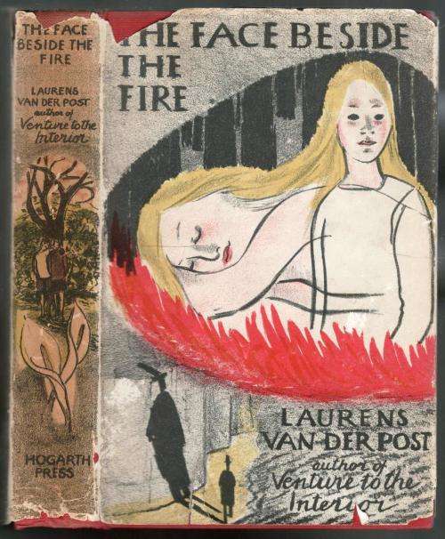 The Face Beside the Fire  -  Laurens van der Post