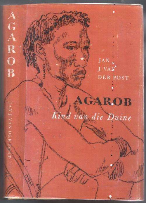 Agarob van die Duine - Jan J vander Post / Francois Krige