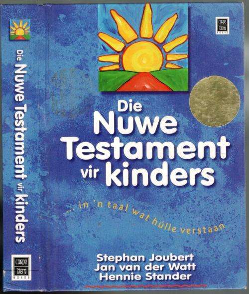 Die Nuwe Testament vir Kinders - Stephan Joubert-Jan van der Watt-Hennie Stander