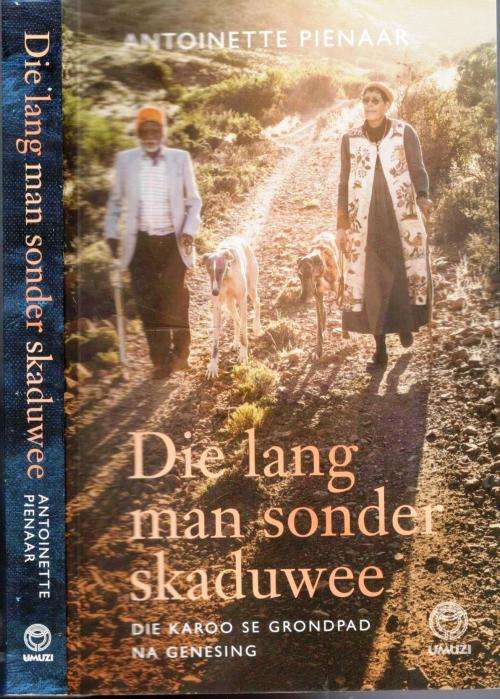 Die Lang Man Sonder Skaduwee  -  Antoinette Pienaar