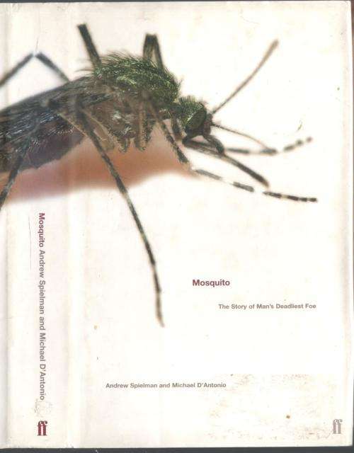 Mosquito  -  Andrew Spielman and Michael D'Antonio