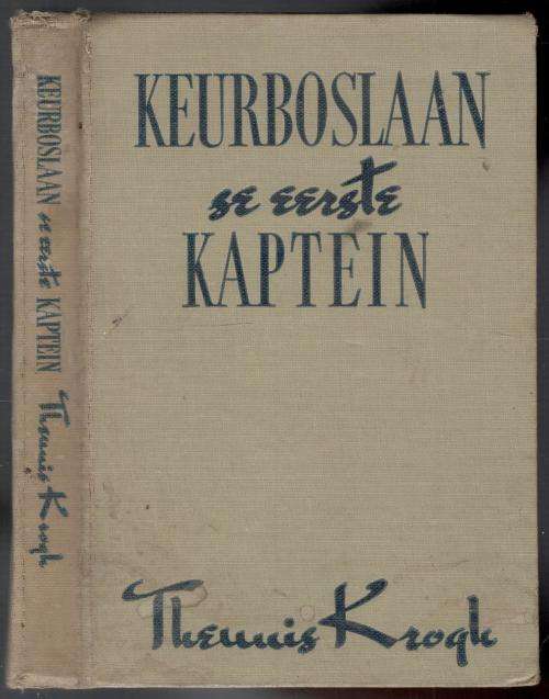 Keurboslaan se Eerste Kaptein  -  Theunis Krogh  -  1948