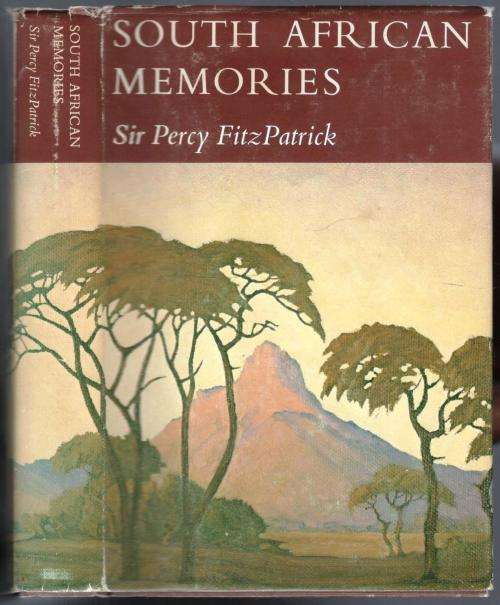 South African Memories  - Scraps of History -  Sir Percy FitzPatrick