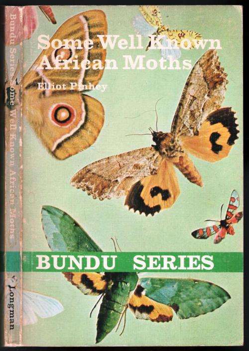 Some Well Known African Moths - Elliot Pinhey - Rhodesian Bundu Series