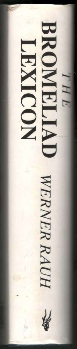 The Bromeliad Lexicon  --  Werner Rauh