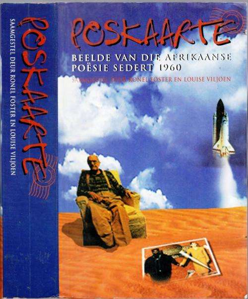 Poskaarte: Beelde Van Die Afrikaanse Poesie Sedert 1960 - Ronel Foster & Louise Viljoen
