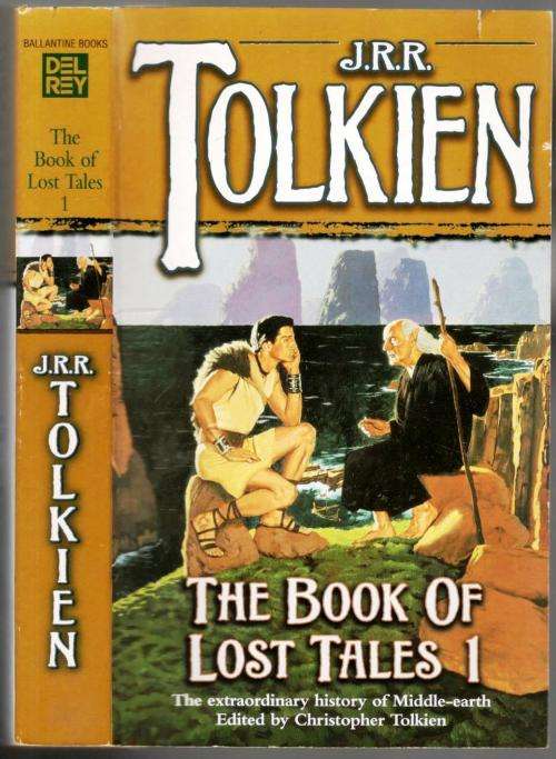 The Book of Lost Tales 1 - The Extraordinary History of Middle-Earth