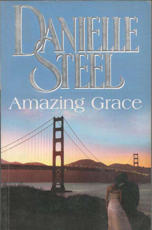 Amazing Grace  --  Danielle Steel
