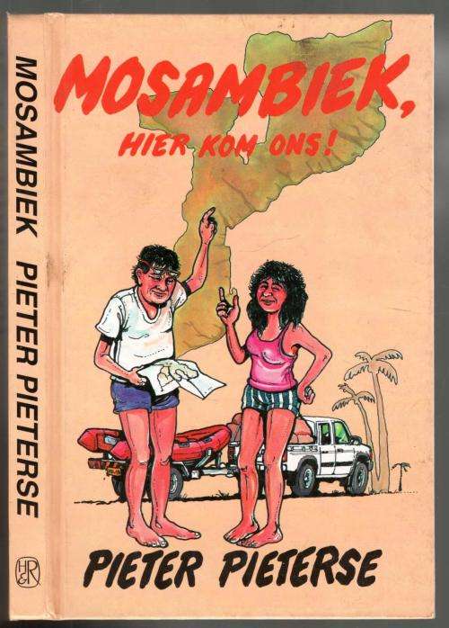 Mosambiek Hier Kom Ons  -  Pieter Pieterse