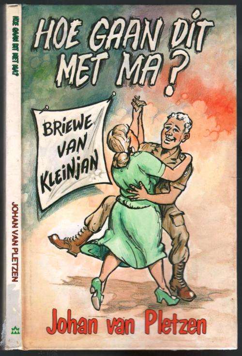 Hoe Gaan Dit Met Ma?  -  Johan van Pletzen