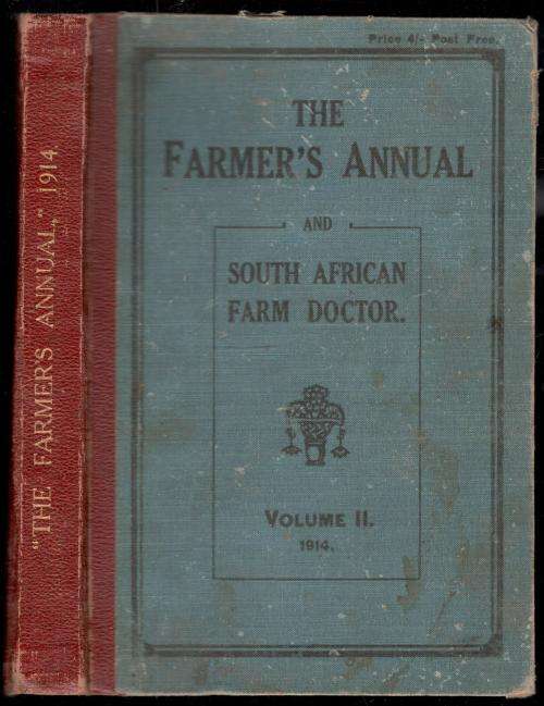 The Farmer's Annual and South African Farm Doctor  - Vol ll - 1914
