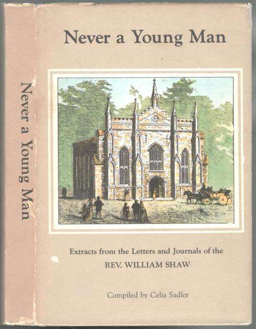 Never a Young Man - Rev. William Shaw  --  1820 Settlers