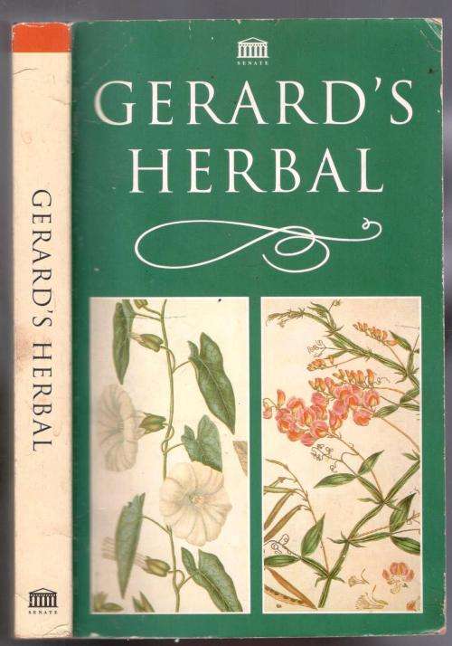Gerard's Herbal - The History of Plants  -  Edited by Marcus Woodward