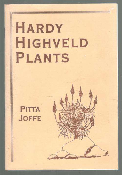 Hardy Highveld Plants  - - Pitta Joffe