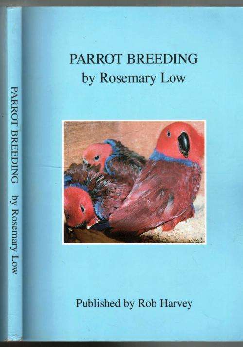 Parrot Breeding --  Rosemary Low