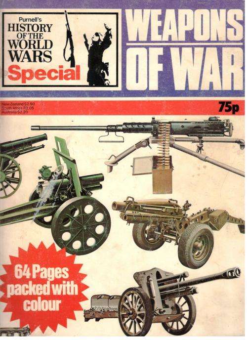 Purnells History of the World Wars  -  Weapens of War