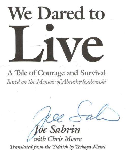 We Dared to Live  -  Joe Sabrin  -  Signed