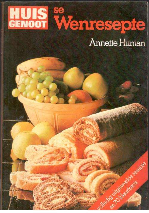 Huisgenoot Wenresepte 1 --  Annette Human
