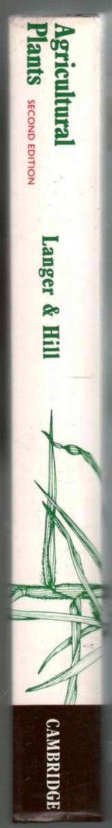 Agricultural Plants  -  R HM Langer and G D Hill