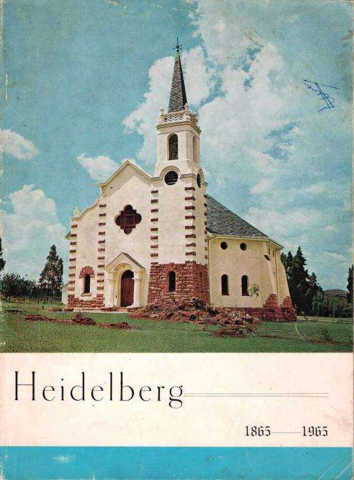 Die Nederduitsch Hervormde Gemeente Heidelberg 1865 - 1965