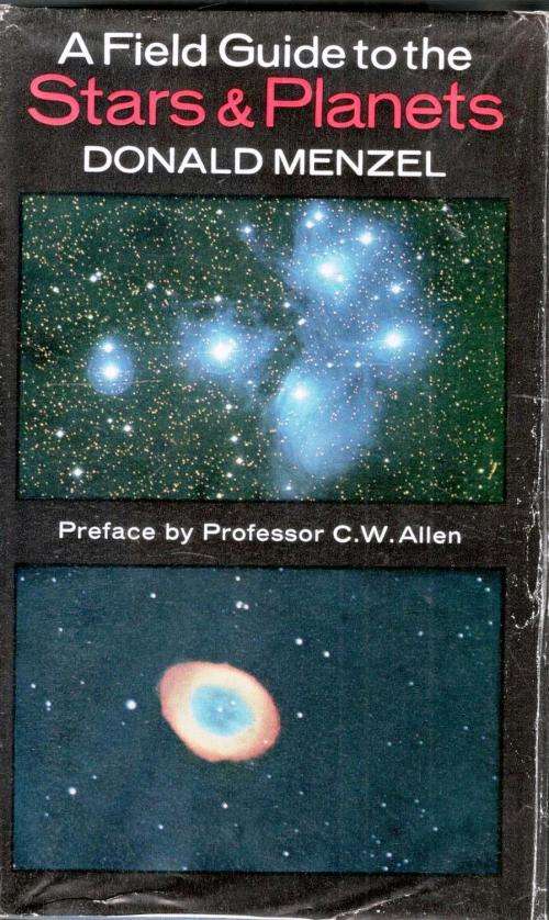 A Field Guide to the Stars and Planets  -  Donald Menzel