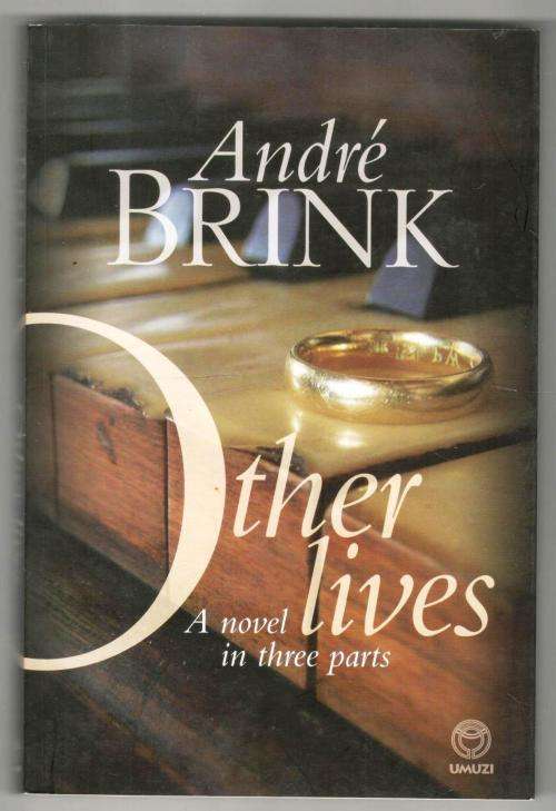 Other Lives  ---  Andre P Brink