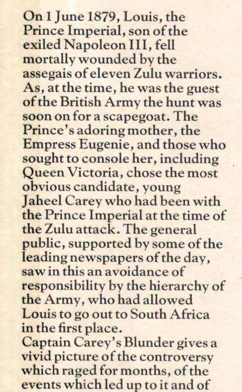 Captain Carey's Blunder  --  The Death of the Crown Prince Imperial June 1879  - Donald Featherstone