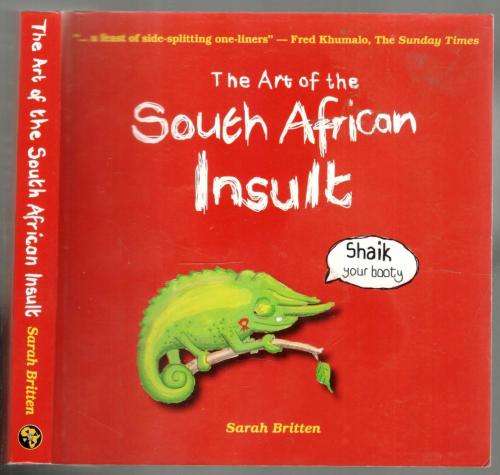 The Art of South African Insults  --  Sarah Britten