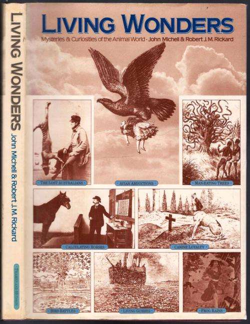 Living Wonders - Mysteries and Curiosities of the Animal World  --  John M and Robert J M Pickard