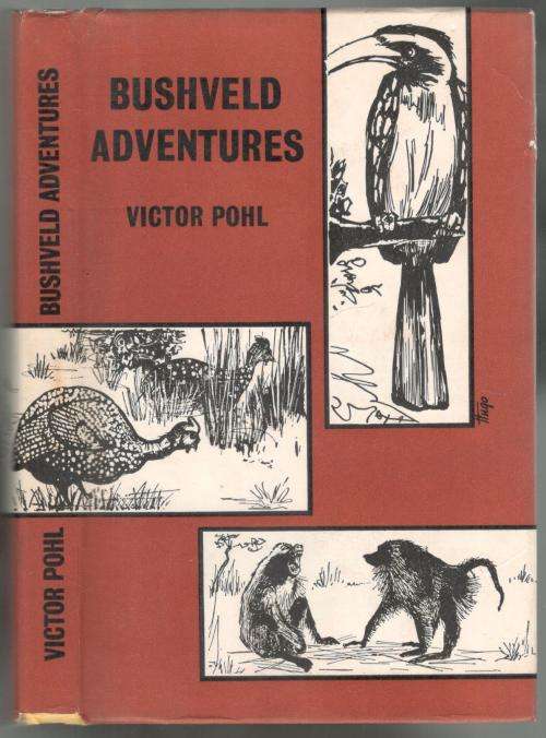 Bushveld Adventures  --  Victor Pohl