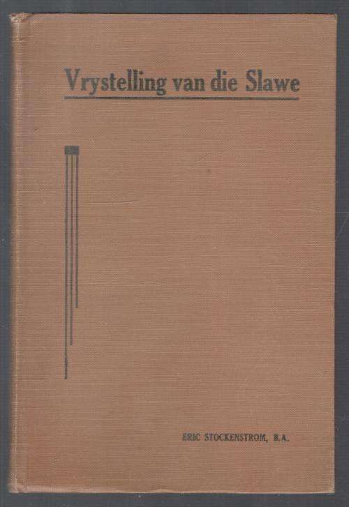 Vrystelling van die Slawe  --   Eric Stockenstrom