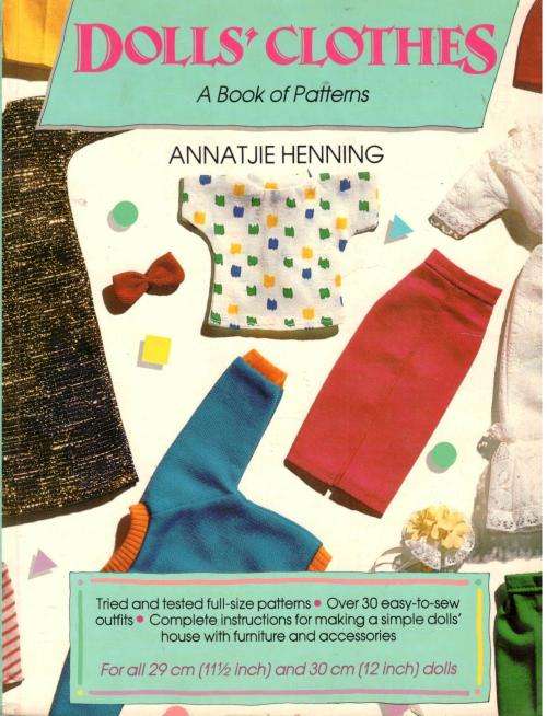 Doll's Clothes  ---  A Book of Patterns  --  Annatjie Henning