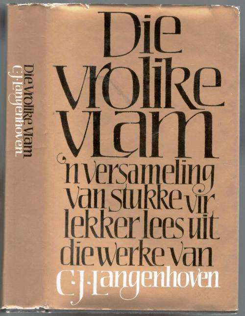Die Vrolike Vlam - 'n Versameling van Stukke vir Lekker Lees uit die Werke van C J Langenhoven