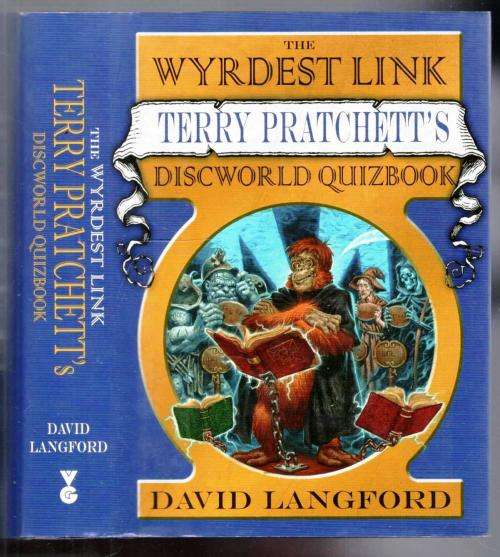 The Wyrdest Link Terry Pratchett's Discworld Quizbook  -  David Langford